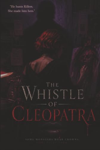 The Whistle of Cleopatra by Alejandro Toro López